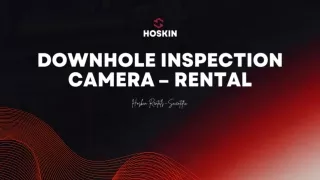 Downhole Inspection Camera – RENTAL