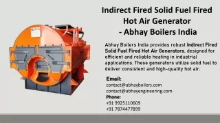 Indirect Fired Solid Fuel Fired Hot Air Generator  - Abhay Boilers India