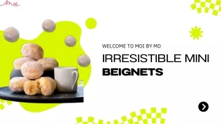 Enjoy Authentic Mini Beignets in London – Moi by MD