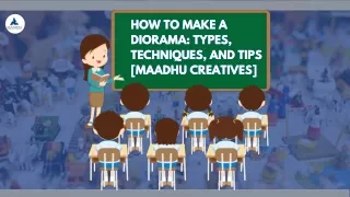 How to Make a Diorama Types, Techniques, and Tips