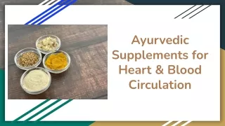 Ayurvedic Supplements for Heart & Blood Circulation