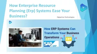 How Enterprise Resource Planning (ERP) Systems Ease Your Business