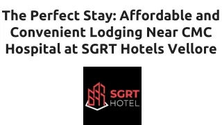 Affordable and Convenient Lodging Near CMC Hospital at SGRT Hotels Vellore