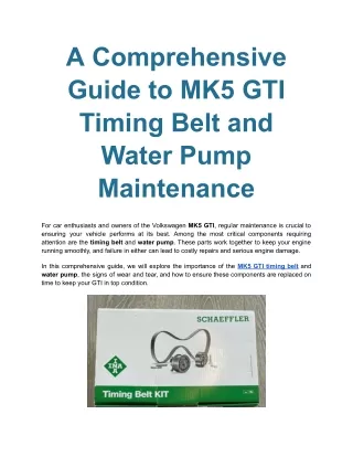 A Comprehensive Guide to MK5 GTI Timing Belt and Water Pump Maintenance