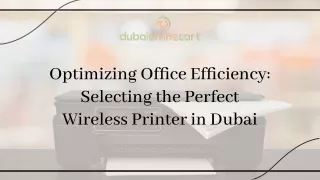 Optimizing Ofﬁce Efﬁciency Selecting the Perfect Wireless Printer in Dubai