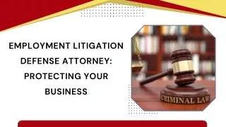 Employment Litigation Defense Attorney: Protecting Your Business