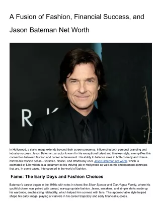 A Fusion of Fashion, Financial Success, and Jason Bateman Net Worth