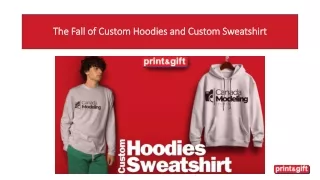 The Fall of Custom Hoodies and Custom Sweatshirt