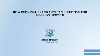 HOW PERSONAL BRAND APPS CAN EFFECTIVE FOR BUSINESS GROWTH- SIDDHI INFOSOFT