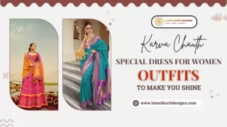 Karva Chauth Special Dress for Women Outfits to Make You Shine