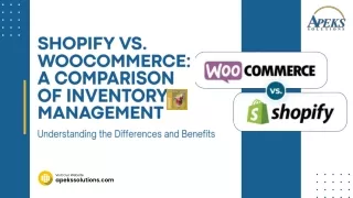 Shopify vs. WooCommerce A Comparison of Inventory Management