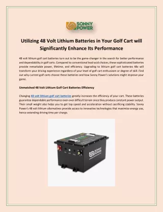 Utilizing 48 Volt Lithium Batteries in Your Golf Cart will Significantly Enhance