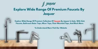 Explore Wide Range Of Premium Faucets By Jaquar