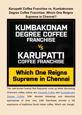 Karupatti Coffee Franchise vs.Kumbakonam Degree Coffee Franchise_ Which One Reigns Supreme in Chennai_