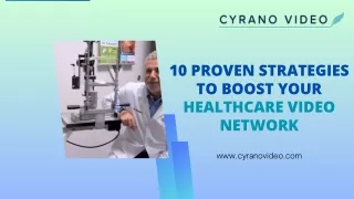 10 Proven Strategies to Boost Your Healthcare Video Network