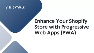 Enhance Your Shopify Store with Progressive Web Apps (PWA)