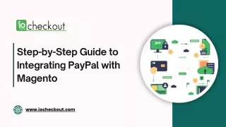 Step-by-Step Guide to Integrating PayPal with Magento