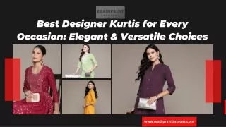 Best Designer Kurtis for Every Occasion Elegant & Versatile Choices