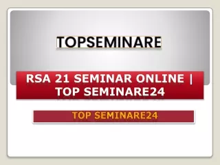 RSA 21 Seminar Online
