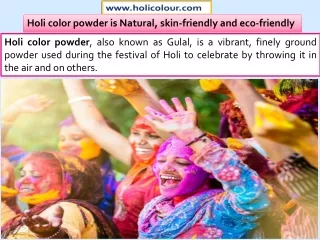 Holi Rang powder skin-safe, non-toxic, and easily washable