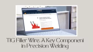 TIG Filler Wire A Key Component in Precision Welding