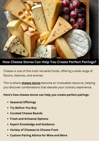 How Cheese Stores Can Help You Create Perfect Pairings?