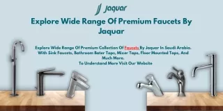 Explore Wide Range Of Premium Faucets By Jaquar