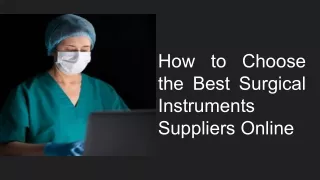 How to Choose the Best Surgical Instruments Suppliers Online
