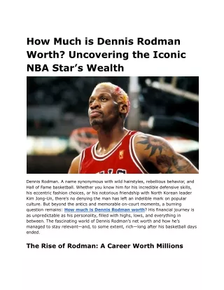 How Much is Dennis Rodman Worth_ Uncovering the Iconic NBA Star’s Wealth