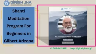 Shanti Meditation Program For Beginners in Gilbert Arizona-Girish Jha