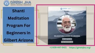 Shanti Meditation Program For Beginners in Gilbert Arizona-Girish Jha