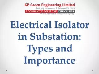 Electrical Isolator in Substation-Types and Importance