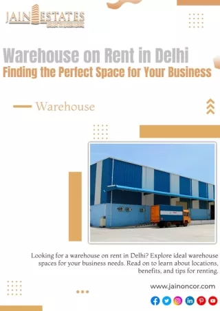 Warehouse on Rent in Delhi - Finding the Perfect Space for Your Business