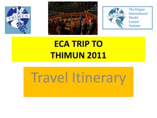 ECA TRIP TO THIMUN 2011