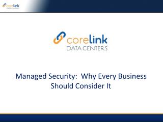 managed security: why every business should consider it