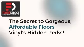 The Secret to Gorgeous, Affordable Floors – Vinyl’s Hidden Perks!