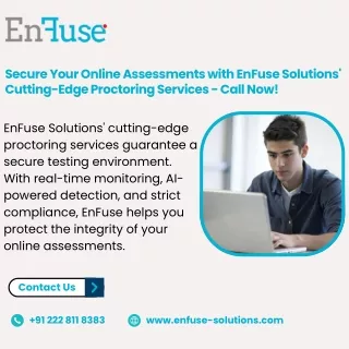 Secure Your Online Assessments with EnFuse Solutions' Cutting-Edge Proctoring Services - Call Now!