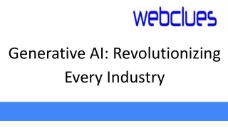 Generative AI Revolutionizing Every Industry