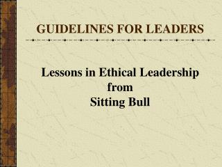 GUIDELINES FOR LEADERS