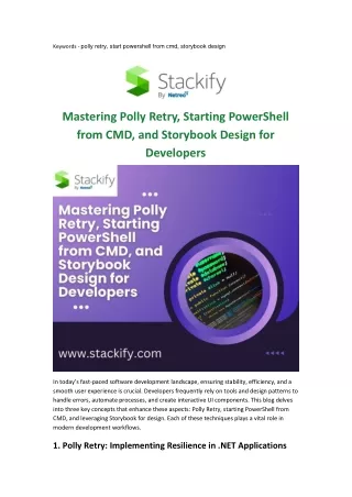 Mastering Polly Retry, Starting PowerShell from CMD, and Storybook Design for Developers