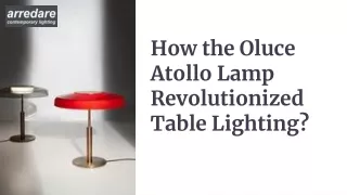How the Oluce Atollo Lamp Revolutionized Table Lighting | Arredare