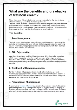 What are the benefits and drawbacks of tretinoin cream