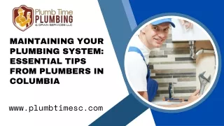 Maintaining Your Plumbing System Essential Tips from Plumbers in Columbia