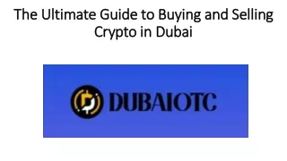 The Ultimate Guide to Buying and Selling Crypto in Dubai