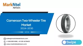 Cameroon Two-Wheeler Tire Market Research Report Forecast (2024-2030)