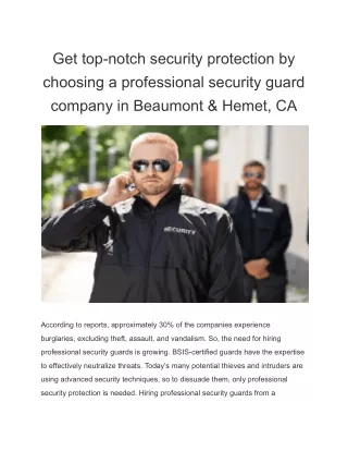 Get top-notch security protection by choosing a professional security guard company in Beaumont & Hemet, CA