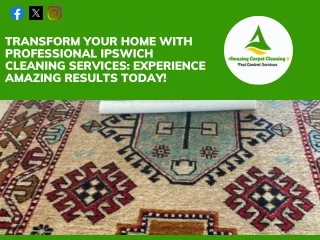 Transform Your Home with Professional Ipswich Cleaning Services Experience Amazing Results Today!