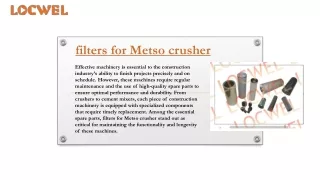 Filters for Metso Crusher and the Importance of Warranty