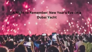 New Year's Eve on a Dubai Yacht