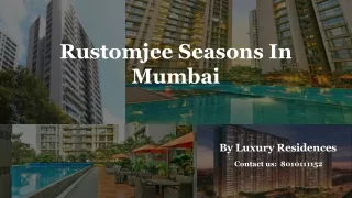 Rustomjee Seasons in mumbai 3 BHK Apartment | price, rent & reviews
